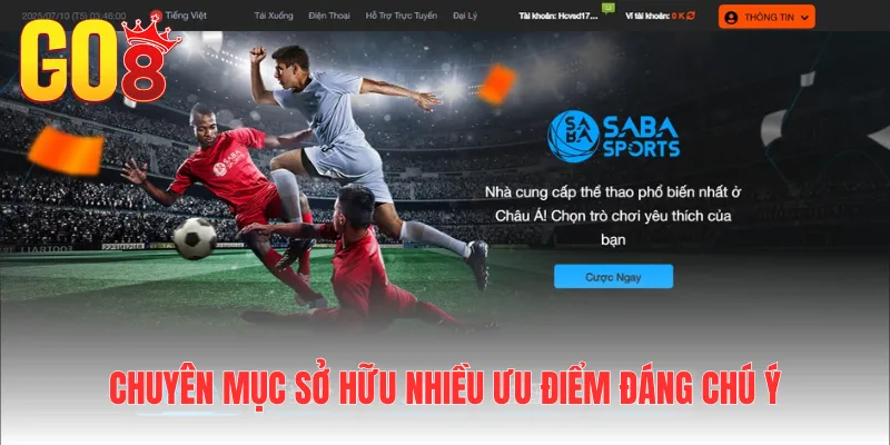 Chuyên mục sở hữu nhiều ưu điểm đáng chú ý